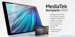 联发科迅鲲1300T发布：用于平板的「大号天玑1200」
